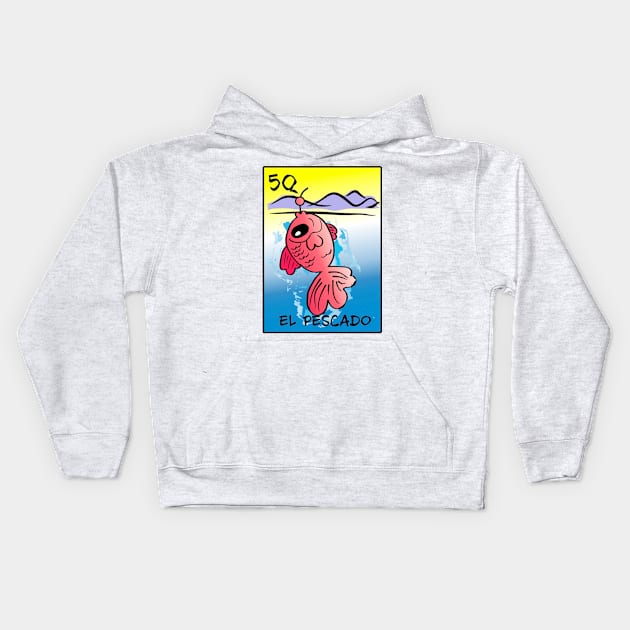 el pescado Kids Hoodie by loteriaeldiablito